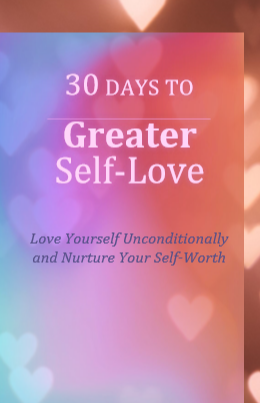 30 Days To Greater Self Love - eBook by Positive Intent - Positive Intent Beauty